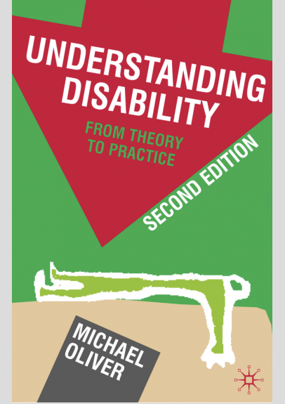 Understanding Disability: From Theory to Practice